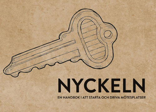 Nyckeln - en handbok i att starta och driva mötesplatser