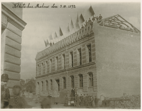 Malmö Folkets Hus, taklagsfest 1892. Foto: Arbetarrörelsens arkiv i Malmö.